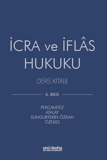 İcra ve İflas Hukuku Ders Kitabı Hakan Pekcanıtez On İki Levha Yayıncılık