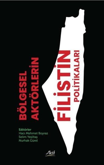 Bölgesel Aktörlerin Filistin Politikaları Kolektif Aktif Yayınları