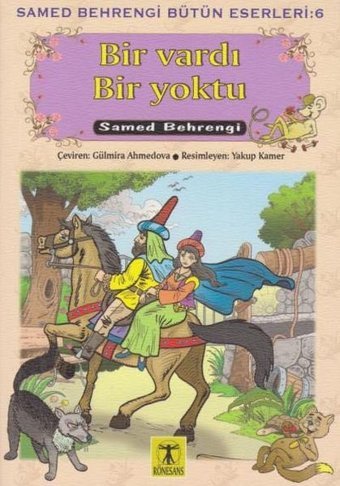 Bir Vardı Bir Yoktu Samed Behrengi Rönesans Yayınları