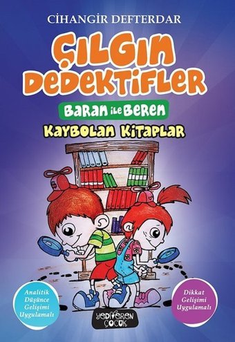 Çılgın Dedektifler-Baran ile Beren-Kaybolan Kitaplar Cihangir Defterdar Yediveren Çocuk