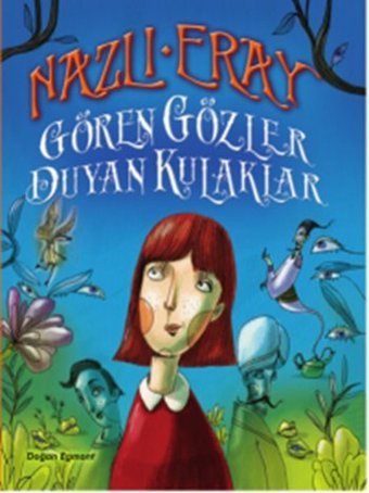 Gören Gözler Duyan Kulaklar Nazlı Eray Doğan ve Egmont Yayıncılık