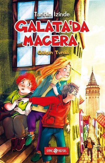 Galata'da Macera - Tarihin İzinde 2 Gülçin Tunalı Genç Hayat