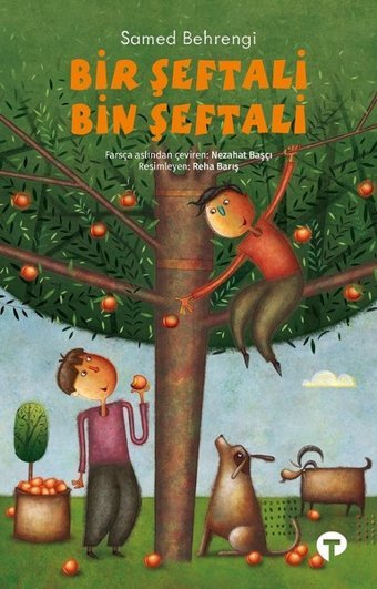 Bir Şeftali Bin Şeftali Samed Behrengi Turkuvaz Çocuk