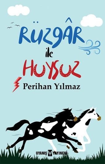 Rüzgar ile Huysuz Perihan Yılmaz Uyanış Yayınevi
