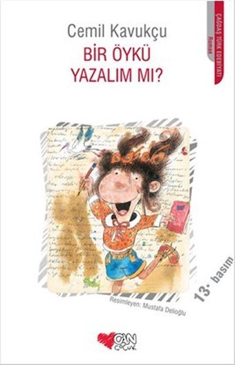 Bir Öykü Yazalım mı? Cemil Kavukçu Can Çocuk Yayınları