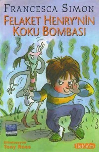 Felaket Henry'nin Koku Bombası Tony Ross İletişim Yayınları