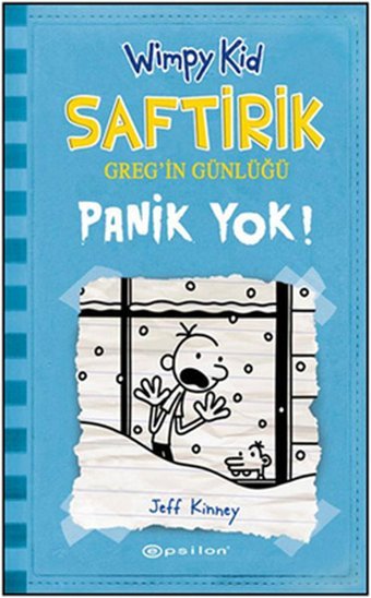 Saftirik Greg'in Günlüğü 6 - Panik Yok! Jeff Kinney Epsilon Yayınevi