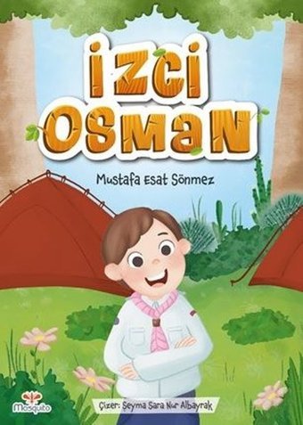 İzci Osman Mustafa Esat Sönmez Mosquito Yayınları