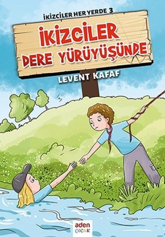 İkizciler Dere Yürüyüşünde-İkizciler Her Yerde 3 Levent Kafaf Aden Yayınevi
