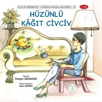 Hüzünlü Kağıt Civciv Üzeyir Gündüz Küçük Ev Yayınları