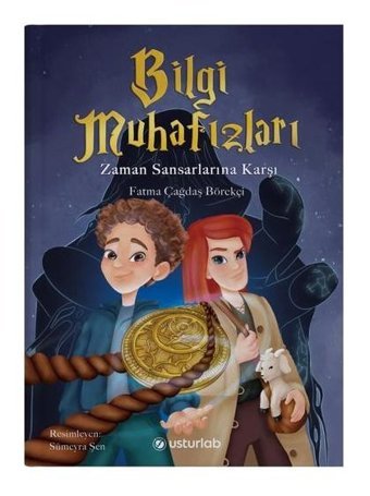 Bilgi Muhafızları Zaman Sansarlarına Karşı - Flexi Kapak Fatma Çağdaş Börekci Usturlab