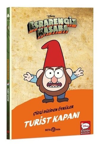 Disney Esrarengiz Kasaba - Turist Kapanı - Çizgi Diziden Öyküler Kolektif Beta Kids