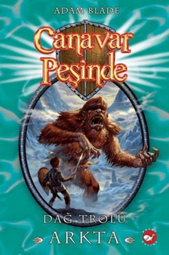 Canavar Peşinde 3 - Dağ Trolü Arkta Adam Blade Beyaz Balina Yayınları