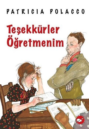 Teşekkürler Öğretmenim Patricia Polacco Beyaz Balina Yayınları