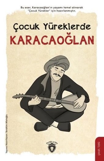 Çocuk Yüreklerde Karacaoğlan Kolektif Dorlion Yayınevi