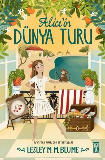 Alice'in Dünya Turu Lesley M. M. Blume Genç Timaş