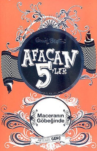 Afacan 5'ler Maceranın Göbeğinde Enid Blyton Artemis Yayınları