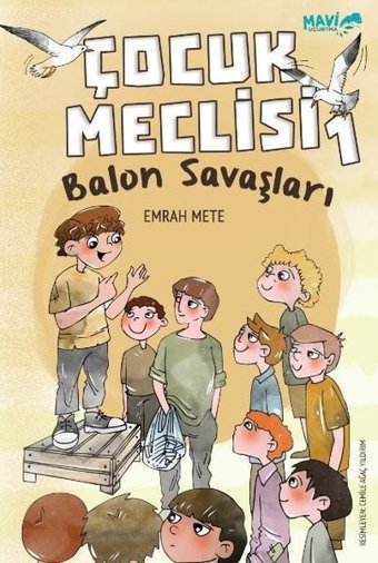 Balon Savaşları - Çocuk Meclisi 1 Emrah Mete Mavi Uçurtma