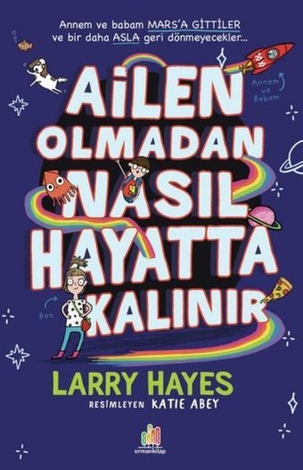 Ailen Olmadan Nasıl Hayatta Kalınır Larry Hayes Orman Kitap