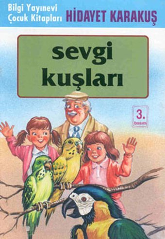Sevgi Kuşları Hidayet Karakuş Bilgi Yayınevi