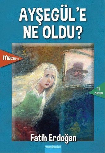 Ayşegül'e Ne Oldu? Fatih Erdoğan Mavi Bulut Yayıncılık