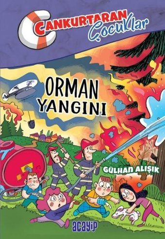 Orman Yangını - Cankurtaran Çocuklar 2 Gülhan Alışık Acayip