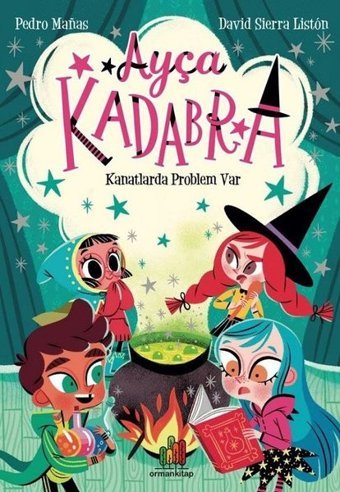 Ayça Kadabra: Kanatlarda Problem Var David Sierra Liston Orman Kitap