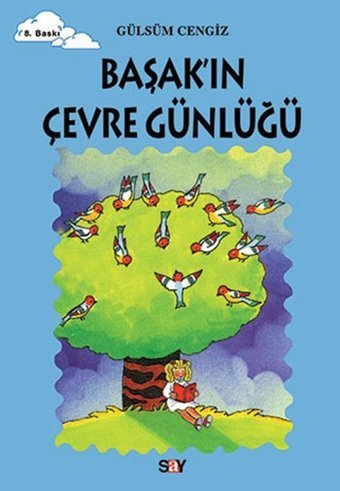 Tomurcuk 11-Başak'ın Çevre Günlüğü Gülsüm Cengiz Say Çocuk
