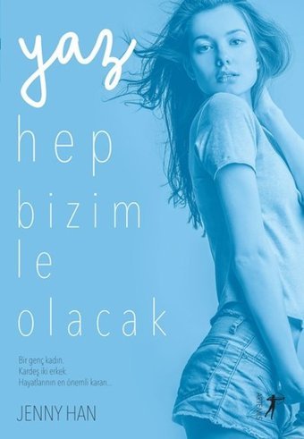Yaz Hep Bizimle Olacak Jenny Han Artemis Yayınları