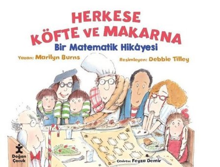 Herkese Köfte ve Makarna - Bir Matematik Hikayesi Marilyn Burns Doğan Çocuk