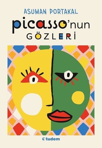 Picasso'nun Gözleri Asuman Portakal Tudem Yayınları