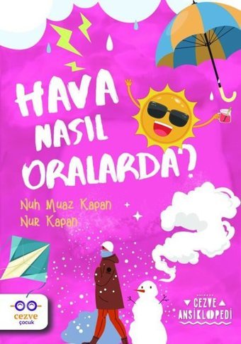 Hava Nasıl Oralarda? Nuh Muaz Kapan Cezve Çocuk