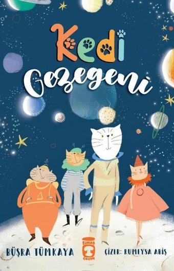 Kedi Gezegeni Büşra Tümkaya Timaş Çocuk