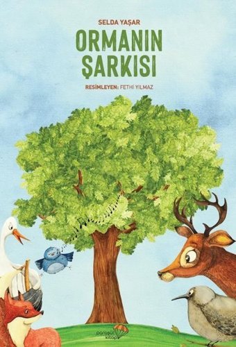 Ormanın Şarkısı Selda Yaşar Paraşüt Kitap