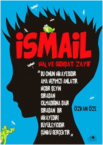 İsmail Hal ve Gidişat-Zayıf Özkan Öze Uğurböceği