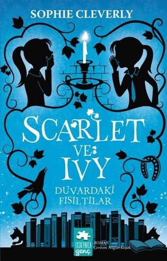 Scarlet ve Ivy Duvardaki Fısıltılar Sophie Cleverly Eksik Parça Yayınları