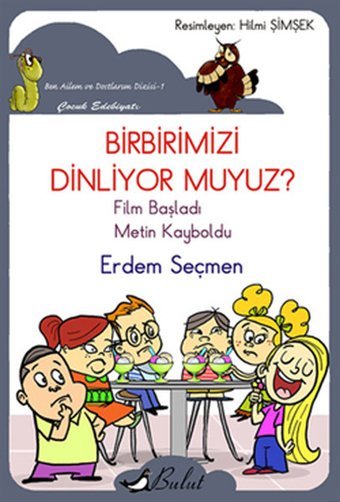 Birbirimizi Dinliyor muyuz? Erdem Seçmen Bulut Yayınları