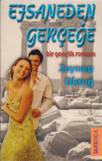 Efsaneden Gerçeğe Zeynep Oktuğ Galata