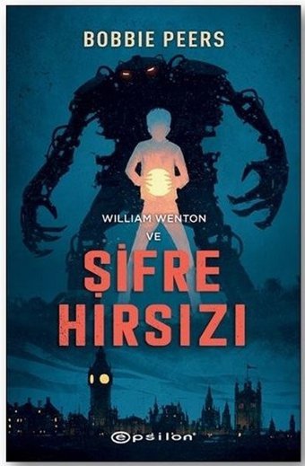 William Wenton ve Şifre Hırsızı Bobbie Peers Epsilon Yayınevi