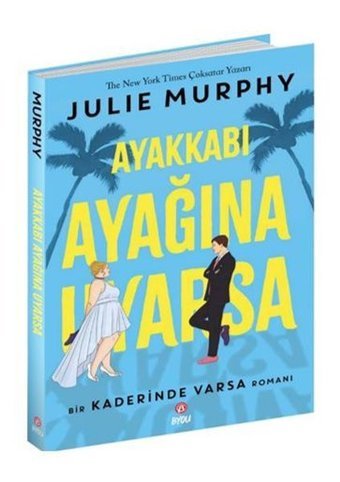 Ayakkabı Ayağına Uyarsa - Bir Kaderinde Varsa Romanı Julie Murphy Beta Byou