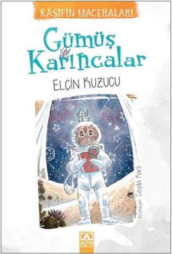 Gümüş Karıncalar Elçin Kuzucu Altın Kitaplar