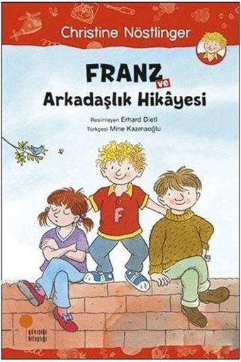 Franz ve Arkadaşlık Hikayesi Günışığı Kitaplığı