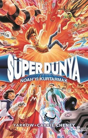 Süper Dünya: Noah'yı Kurtarmak Yarrow Carrie Cheney Parola Çocuk