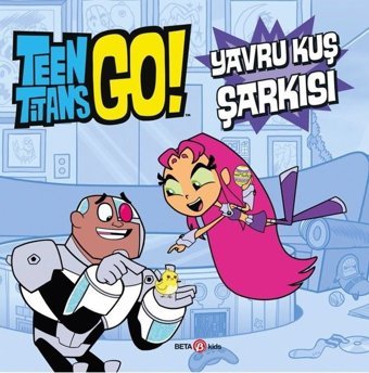 DC Comics: Teen Titans Go! Yavru Kuş Şarkısı Jonathan Evans Beta Kids