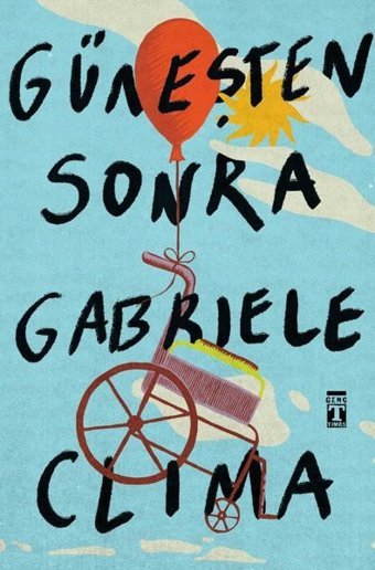 Güneşten Sonra Gabriel Clima Genç Timaş