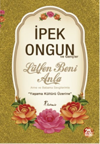 Lütfen Beni Anla İpek Ongun Artemis Yayınları
