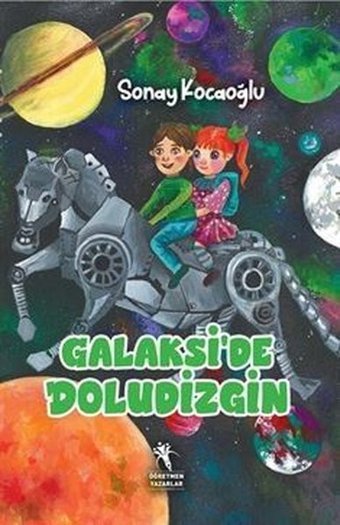 Galaksi'de Doludizgin Sonay Kocaoğlu Öğretmen Yazarlar Yayınları