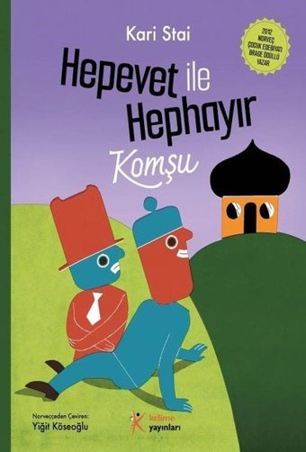 Hepevet İle Hephayır - Komşu Kari Stai Kelime Yayınları
