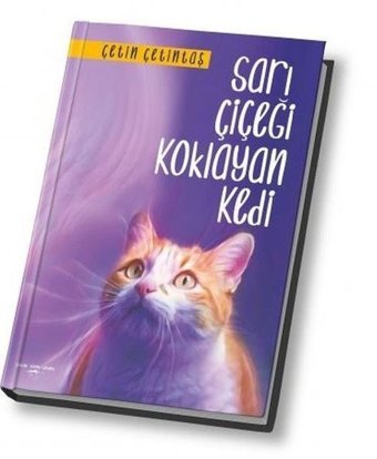 Sarı Çiçeği Koklayan Kedi Çetin Çetintaş Yogakioo Yayınları