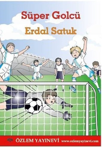 Süper Golcü Erdal Satuk Özlem Yayınevi